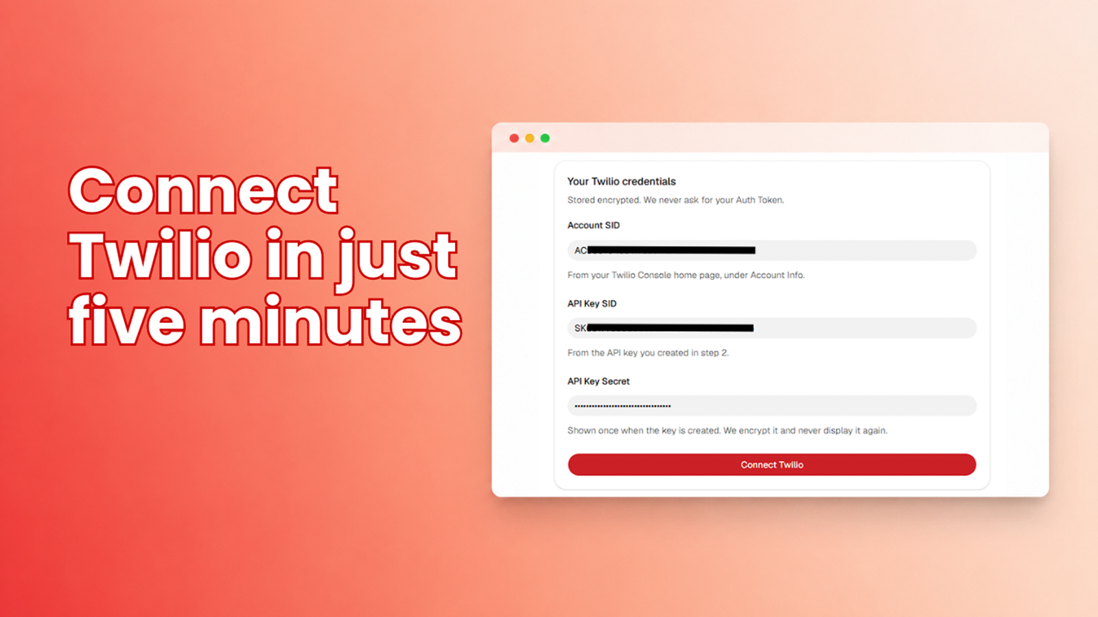 Connect your Twilio account in minutes